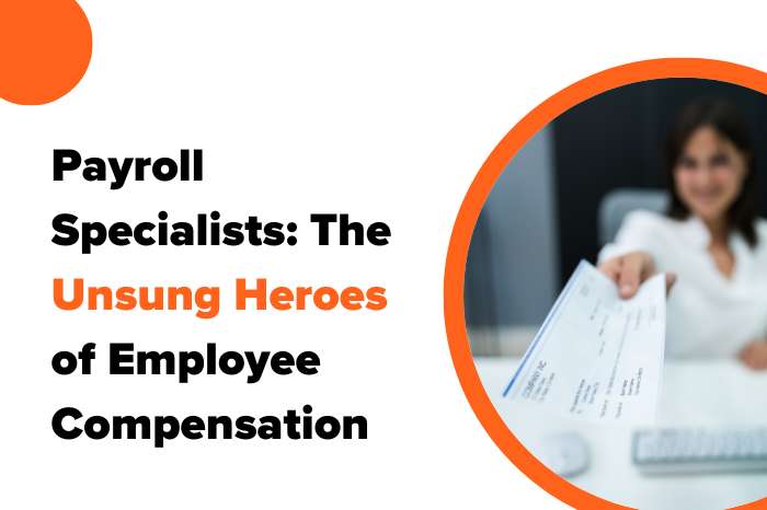 What Is a Payroll Specialist