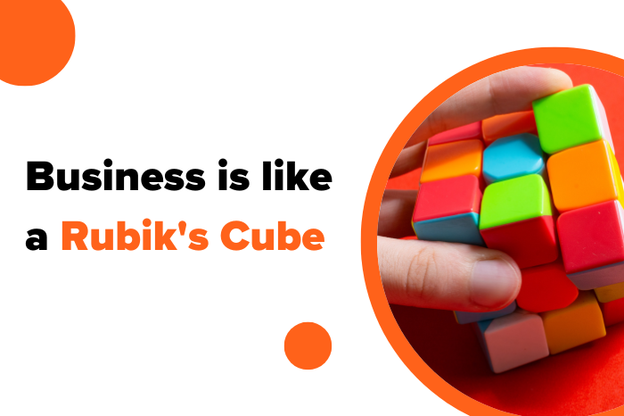 Business is like a Rubik's Cube