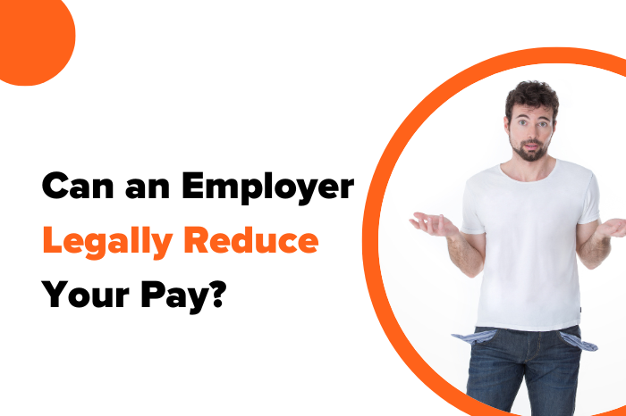 Can an Employer Legally Reduce Your Pay