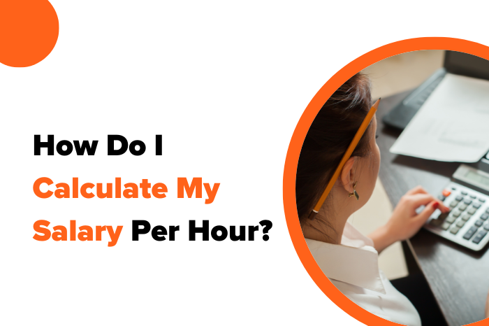 How Do I Calculate My Salary Per Hour