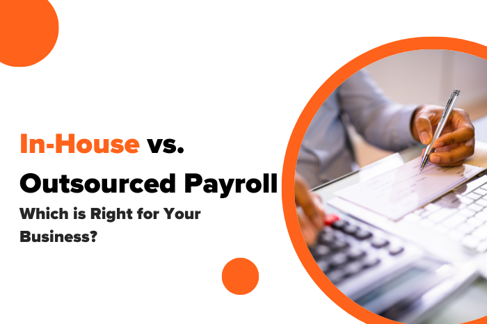 In-House vs. Outsourced Payroll