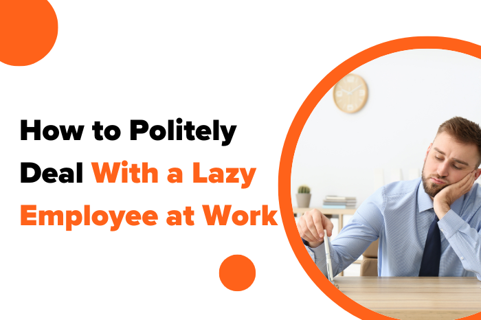 Deal With a Lazy Employee